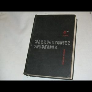 1958 Vintage Manufacturing Processes 4th Edit.